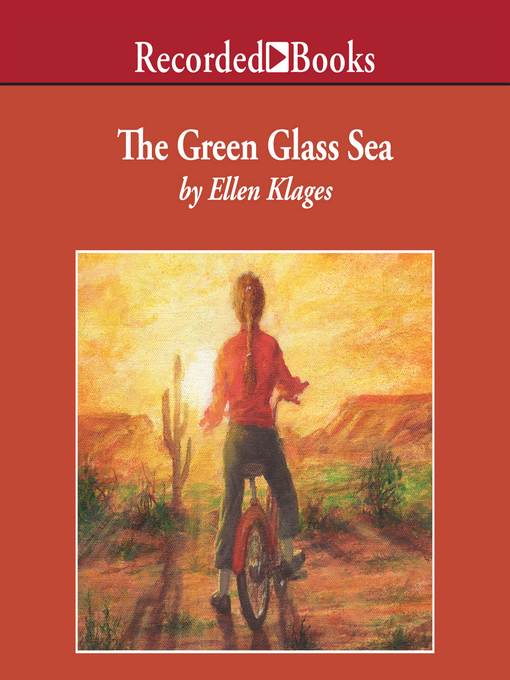 Title details for The Green Glass Sea by Ellen Klages - Available